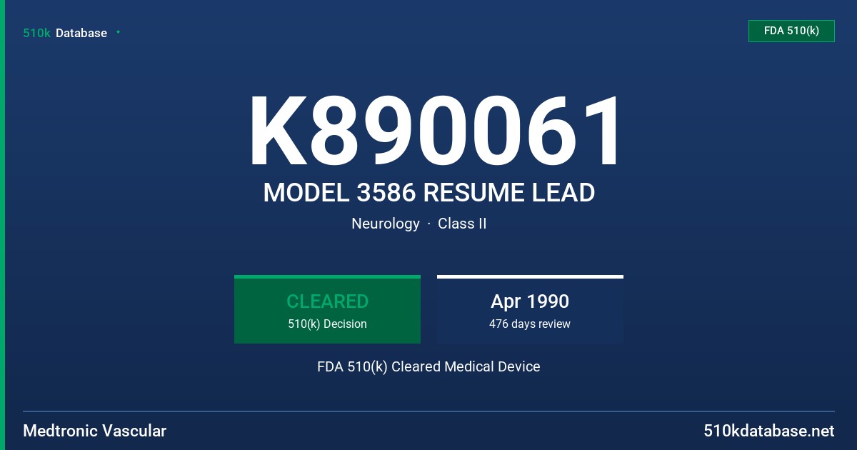 K890061 MODEL 3586 RESUME LEAD FDA 510(k) Cleared Medical Device