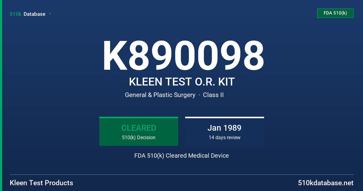 K890098 KLEEN TEST O.R. KIT FDA 510(k) Cleared Medical Device