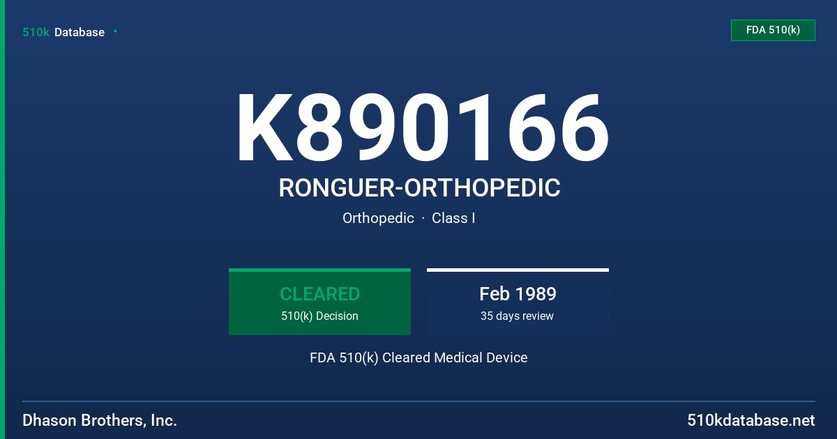 K890166 RONGUER-ORTHOPEDIC FDA 510(k) Cleared Medical Device