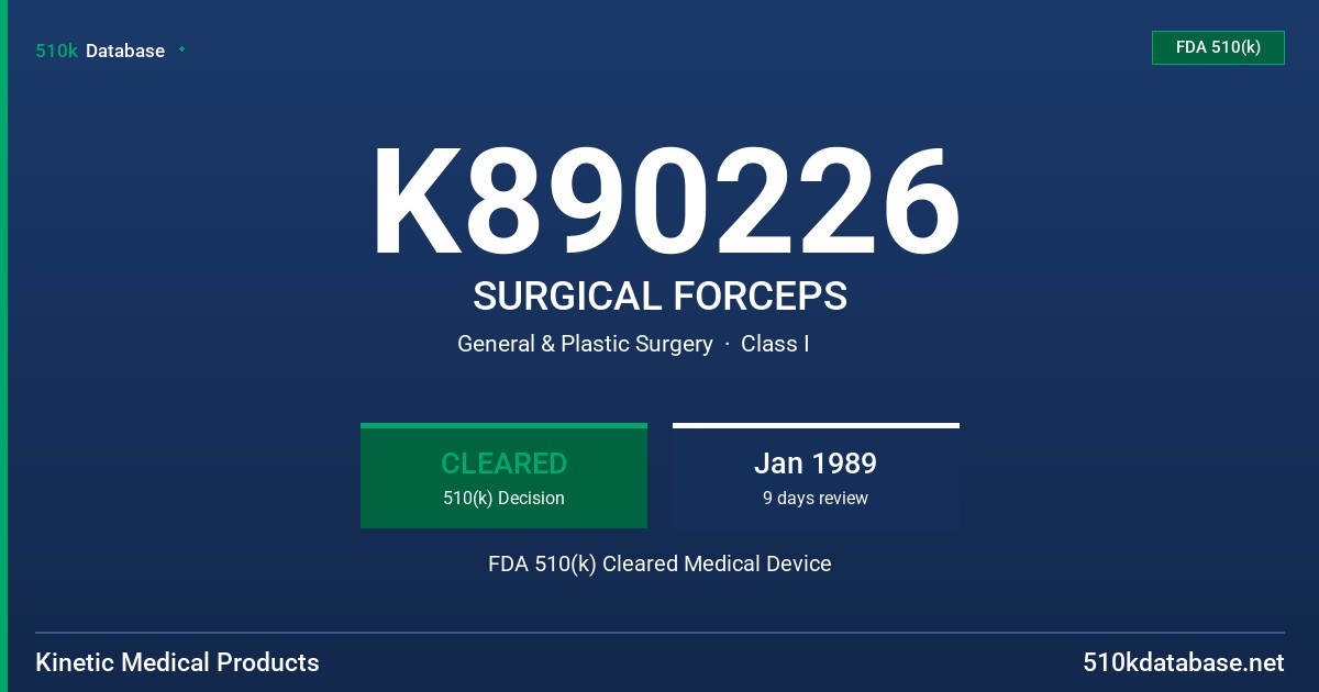 K890226 SURGICAL FORCEPS FDA 510(k) Cleared Medical Device
