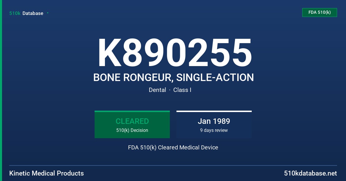 K890255 BONE RONGEUR, SINGLE-ACTION FDA 510(k) Cleared Medical Device