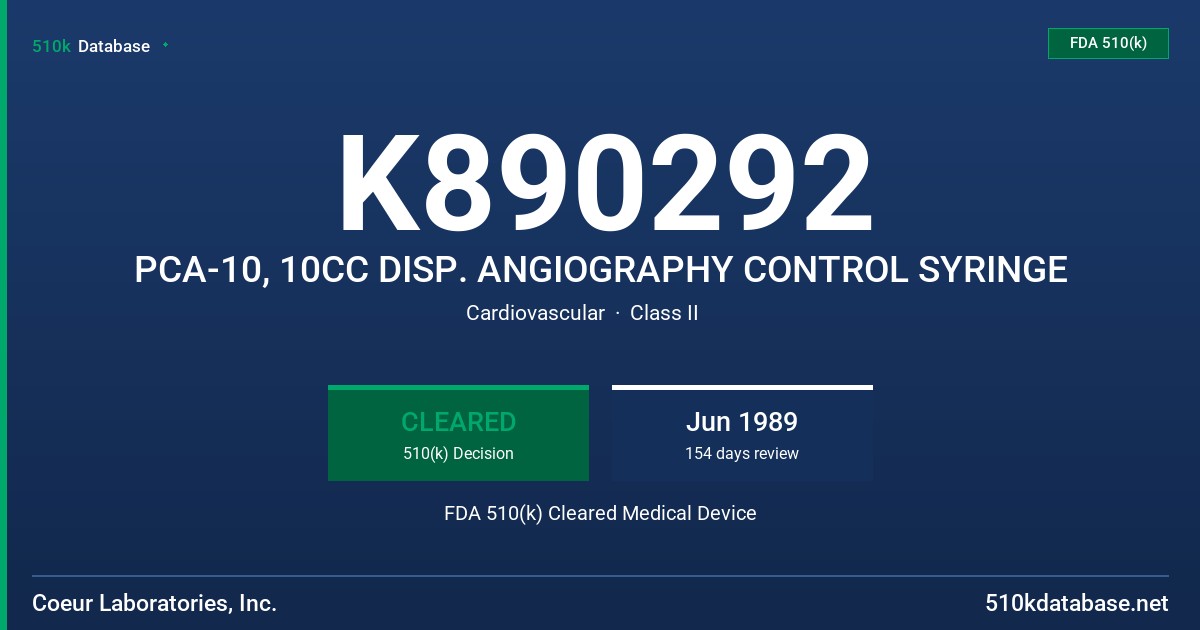 K890292 PCA-10, 10CC DISP. ANGIOGRAPHY CONTROL SYRINGE FDA 510(k) Cleared Medical Device