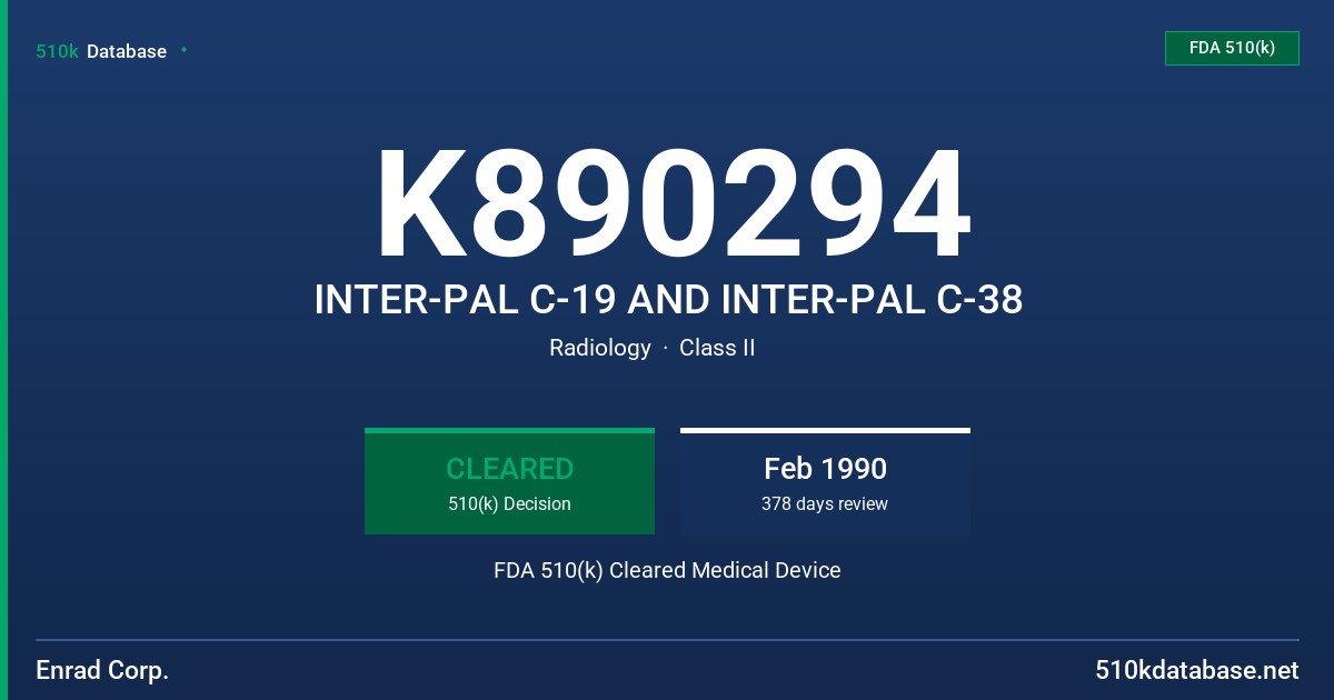 K890294 INTER-PAL C-19 AND INTER-PAL C-38 FDA 510(k) Cleared Medical Device