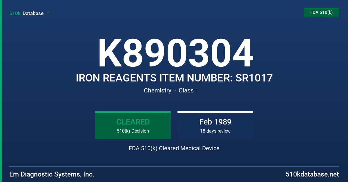 K890304 IRON REAGENTS ITEM NUMBER: SR1017 FDA 510(k) Cleared Medical Device