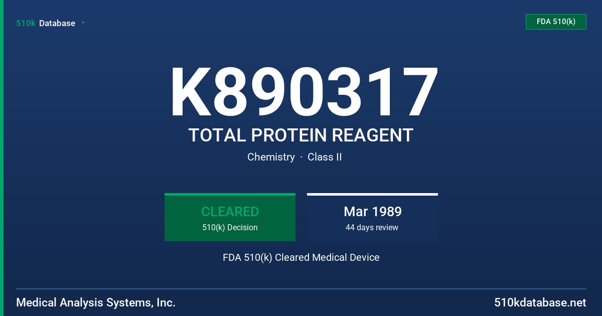 K890317 TOTAL PROTEIN REAGENT FDA 510(k) Cleared Medical Device