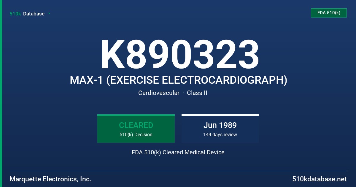 K890323 MAX-1 (EXERCISE ELECTROCARDIOGRAPH) FDA 510(k) Cleared Medical Device
