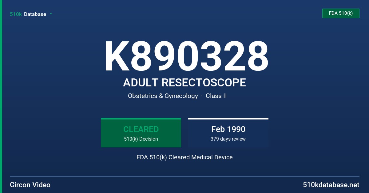 K890328 ADULT RESECTOSCOPE FDA 510(k) Cleared Medical Device