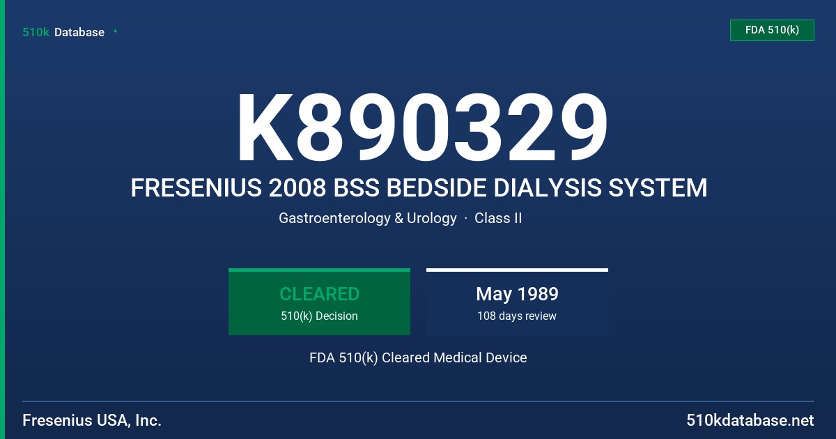 K890329 FRESENIUS 2008 BSS BEDSIDE DIALYSIS SYSTEM FDA 510(k) Cleared Medical Device