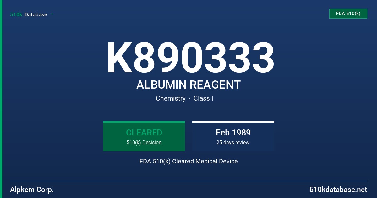 K890333 ALBUMIN REAGENT FDA 510(k) Cleared Medical Device