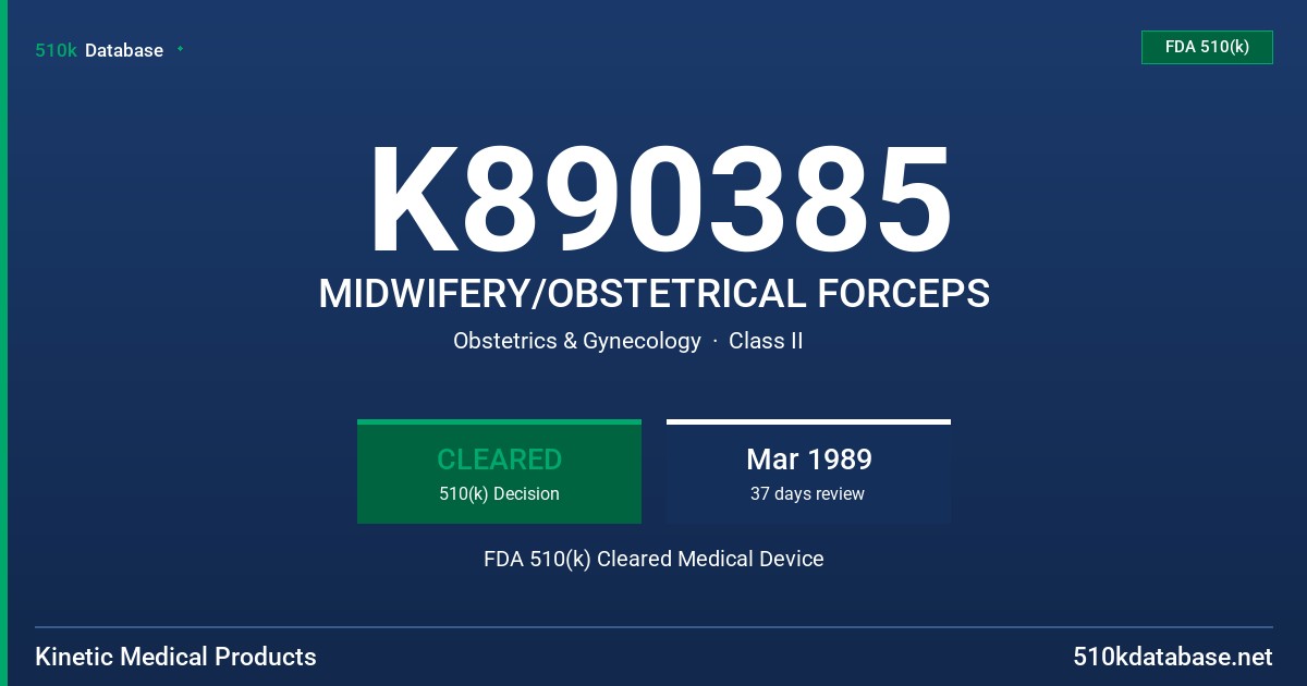 K890385 MIDWIFERY/OBSTETRICAL FORCEPS FDA 510(k) Cleared Medical Device