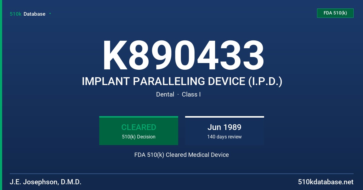 K890433 IMPLANT PARALLELING DEVICE (I.P.D.) FDA 510(k) Cleared Medical Device