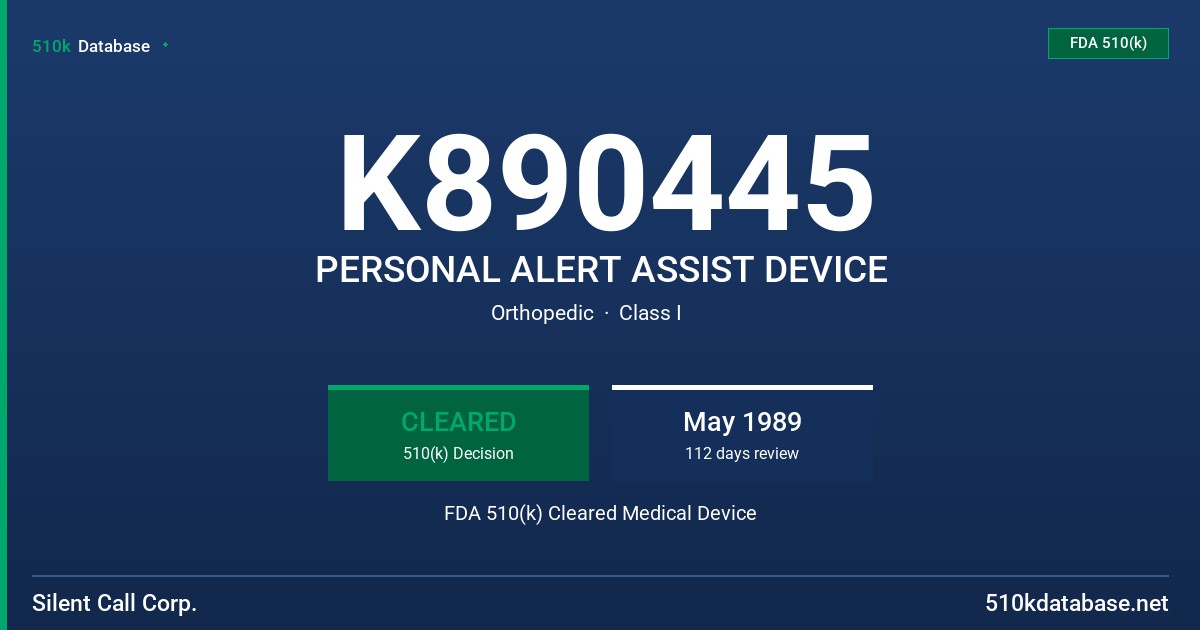 K890445 PERSONAL ALERT ASSIST DEVICE FDA 510(k) Cleared Medical Device