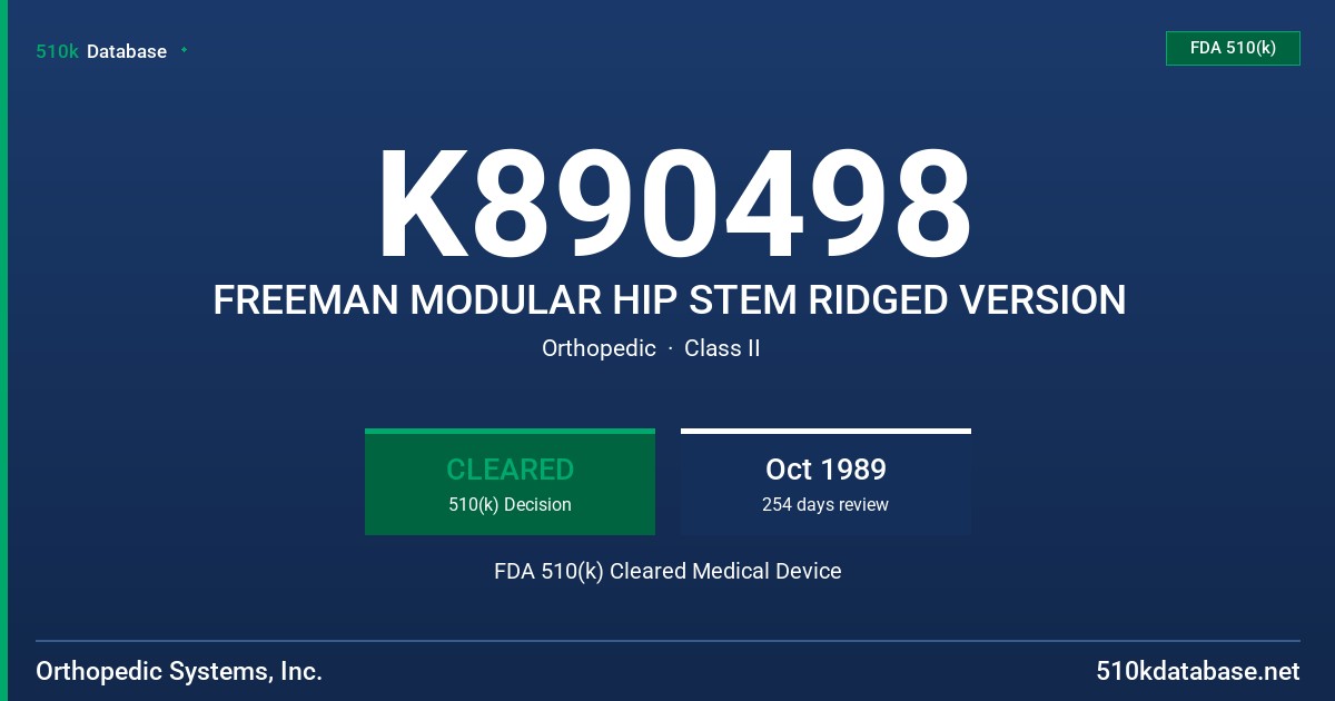 K890498 FREEMAN MODULAR HIP STEM RIDGED VERSION FDA 510(k) Cleared Medical Device