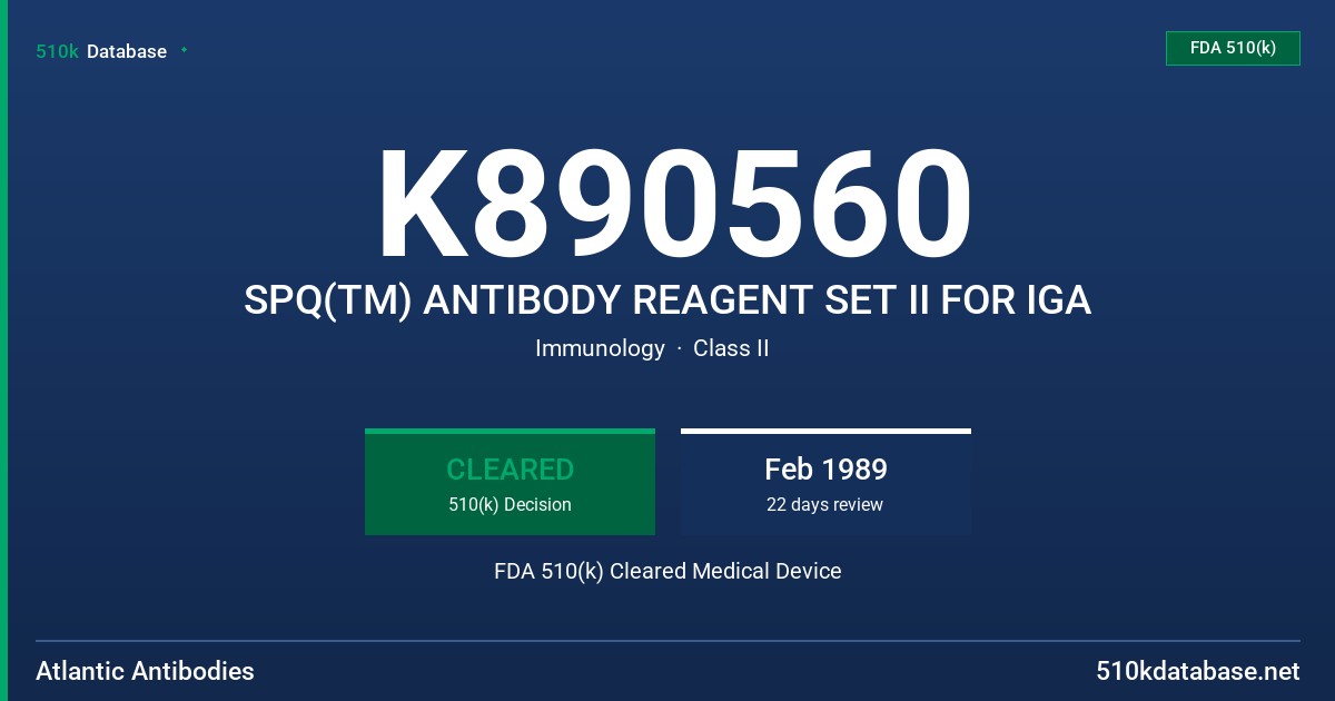 K890560 SPQ(TM) ANTIBODY REAGENT SET II FOR IGA FDA 510(k) Cleared Medical Device