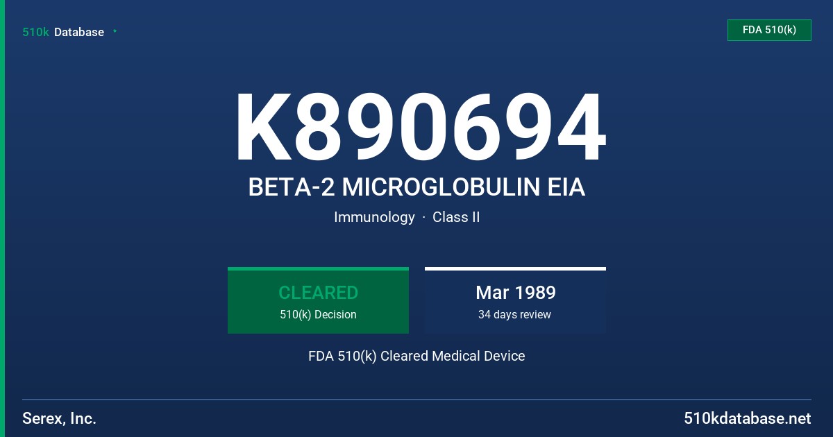 K890694 BETA-2 MICROGLOBULIN EIA FDA 510(k) Cleared Medical Device