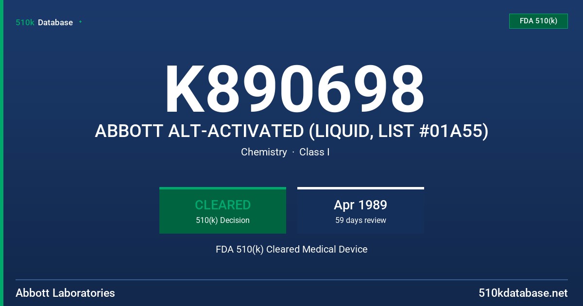 K890698 ABBOTT ALT-ACTIVATED (LIQUID, LIST #01A55) FDA 510(k) Cleared Medical Device