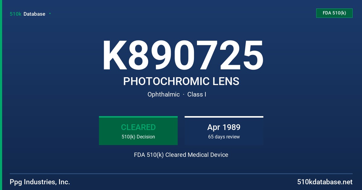 K890725 PHOTOCHROMIC LENS FDA 510(k) Cleared Medical Device
