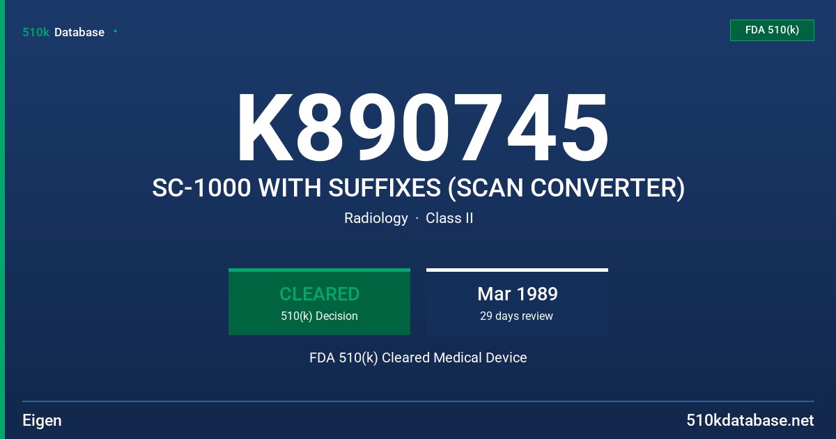 K890745 SC-1000 WITH SUFFIXES (SCAN CONVERTER) FDA 510(k) Cleared Medical Device