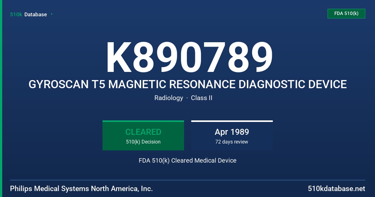 K890789 GYROSCAN T5 MAGNETIC RESONANCE DIAGNOSTIC DEVICE FDA 510(k) Cleared Medical Device