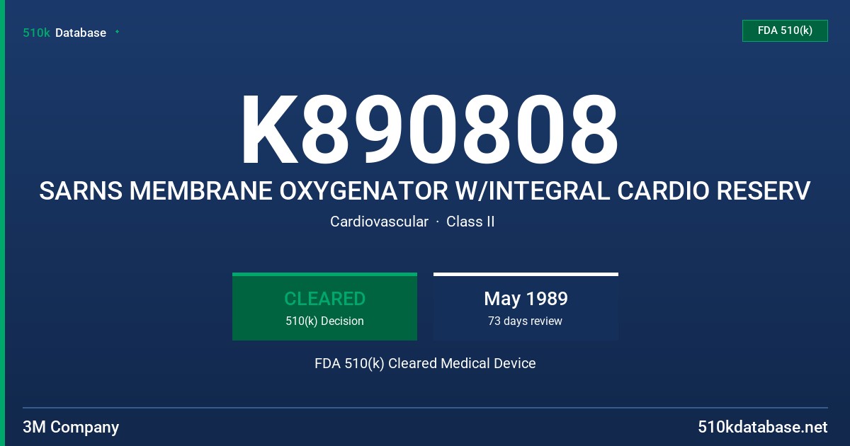 K890808 SARNS MEMBRANE OXYGENATOR W/INTEGRAL CARDIO RESERV FDA 510(k) Cleared Medical Device
