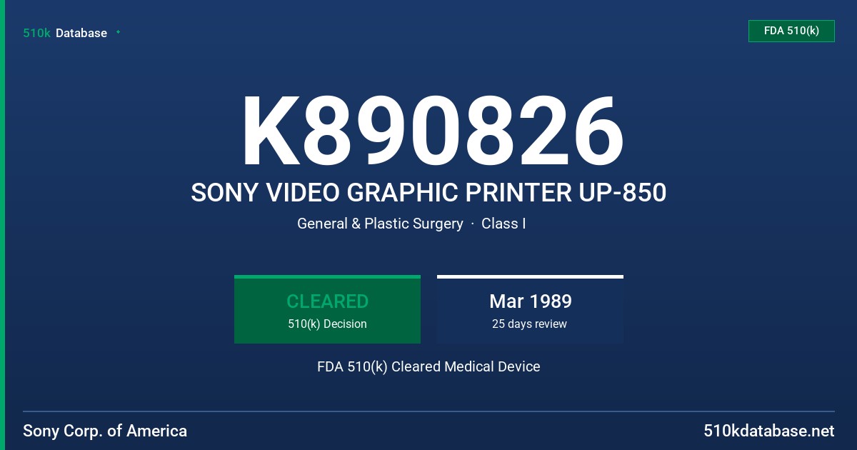 K890826 SONY VIDEO GRAPHIC PRINTER UP-850 FDA 510(k) Cleared Medical Device