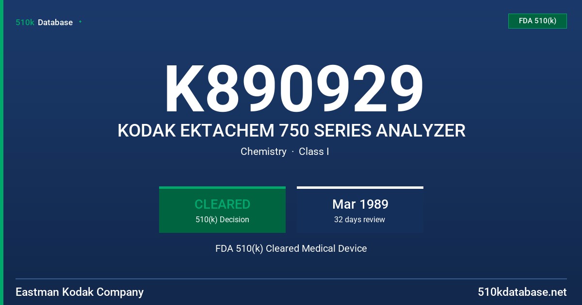 K890929 KODAK EKTACHEM 750 SERIES ANALYZER FDA 510(k) Cleared Medical Device