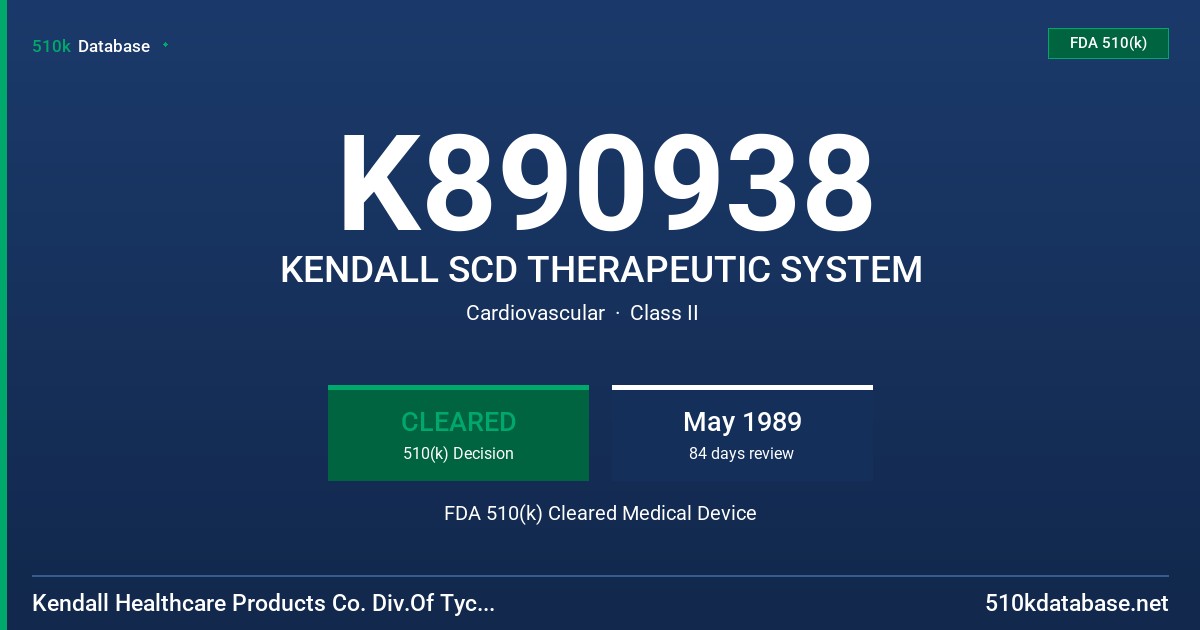 K890938 KENDALL SCD THERAPEUTIC SYSTEM FDA 510(k) Cleared Medical Device