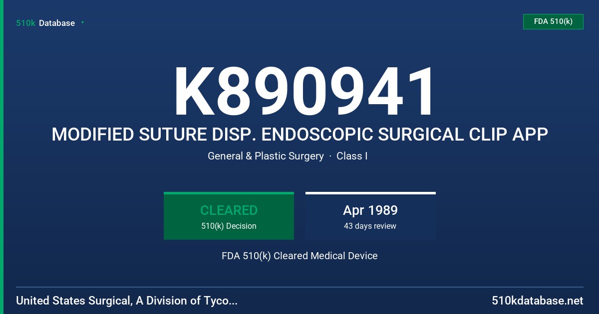 K890941 MODIFIED SUTURE DISP. ENDOSCOPIC SURGICAL CLIP APP FDA 510(k) Cleared Medical Device