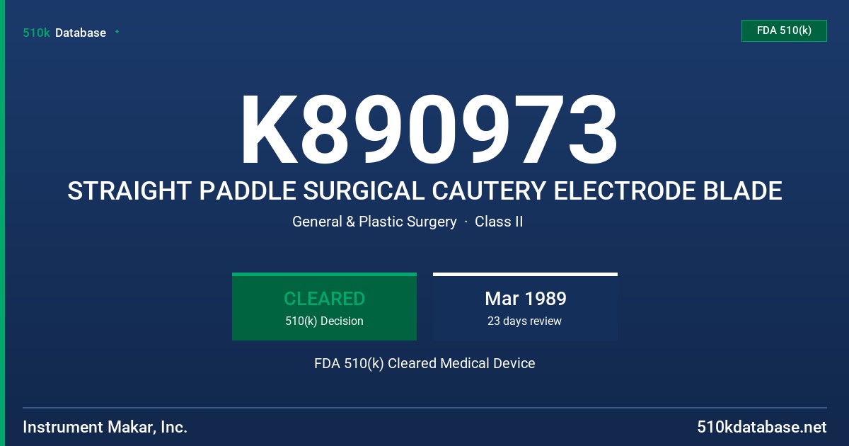 K890973 STRAIGHT PADDLE SURGICAL CAUTERY ELECTRODE BLADE FDA 510(k) Cleared Medical Device