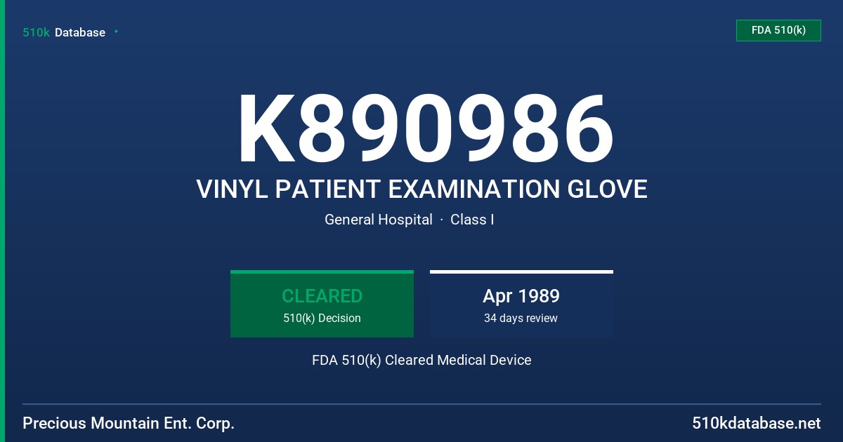 K890986 VINYL PATIENT EXAMINATION GLOVE FDA 510(k) Cleared Medical Device
