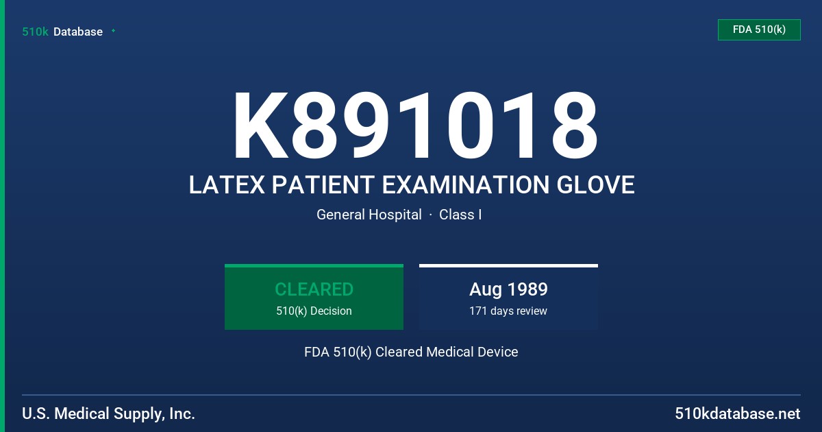 K891018 LATEX PATIENT EXAMINATION GLOVE FDA 510(k) Cleared Medical Device