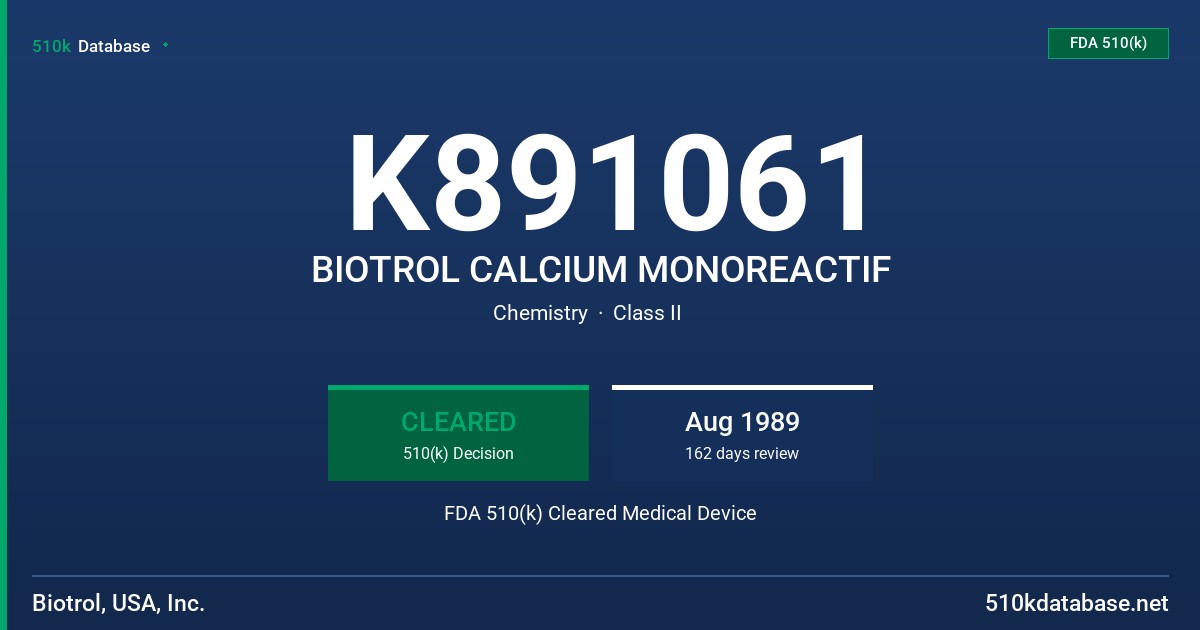 K891061 BIOTROL CALCIUM MONOREACTIF FDA 510(k) Cleared Medical Device