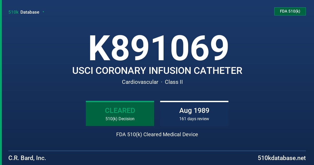 K891069 USCI CORONARY INFUSION CATHETER FDA 510(k) Cleared Medical Device