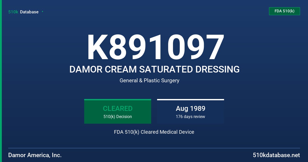K891097 DAMOR CREAM SATURATED DRESSING FDA 510(k) Cleared Medical Device