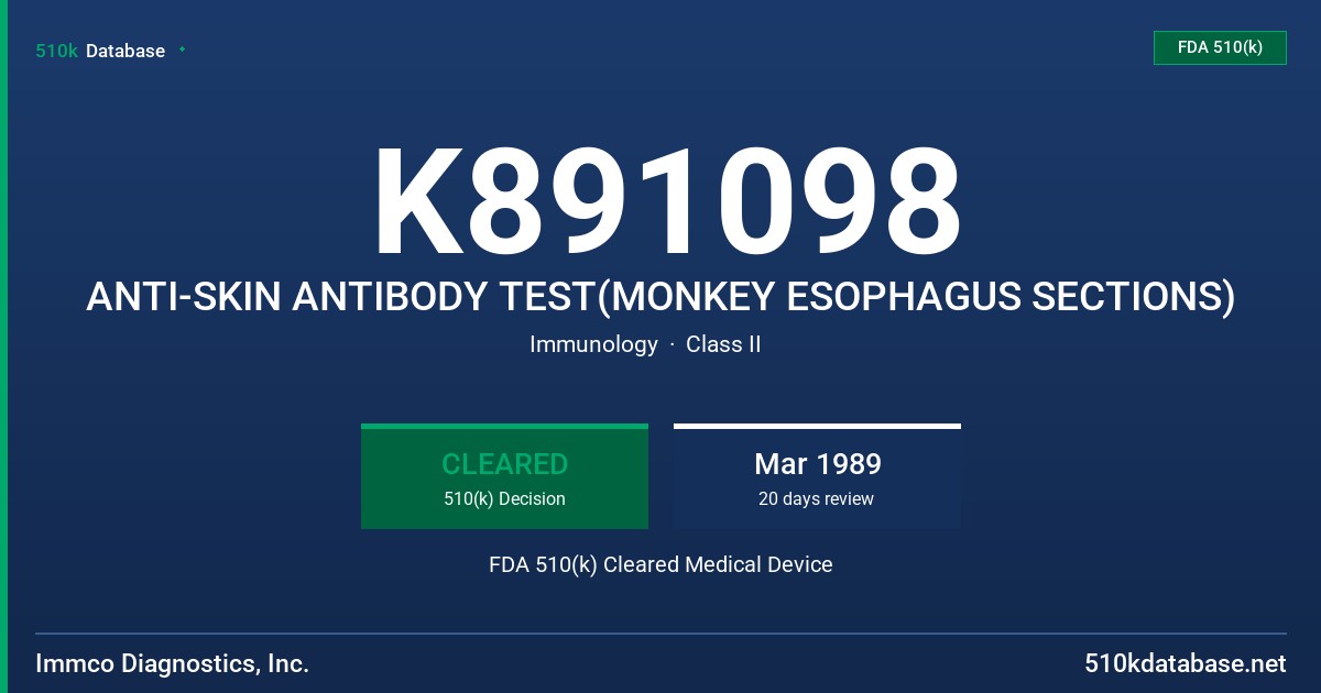 K891098 ANTI-SKIN ANTIBODY TEST(MONKEY ESOPHAGUS SECTIONS) FDA 510(k) Cleared Medical Device