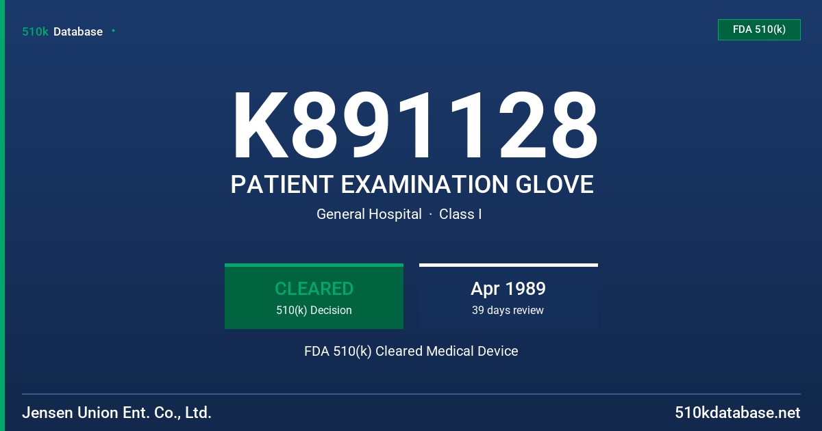 K891128 PATIENT EXAMINATION GLOVE FDA 510(k) Cleared Medical Device