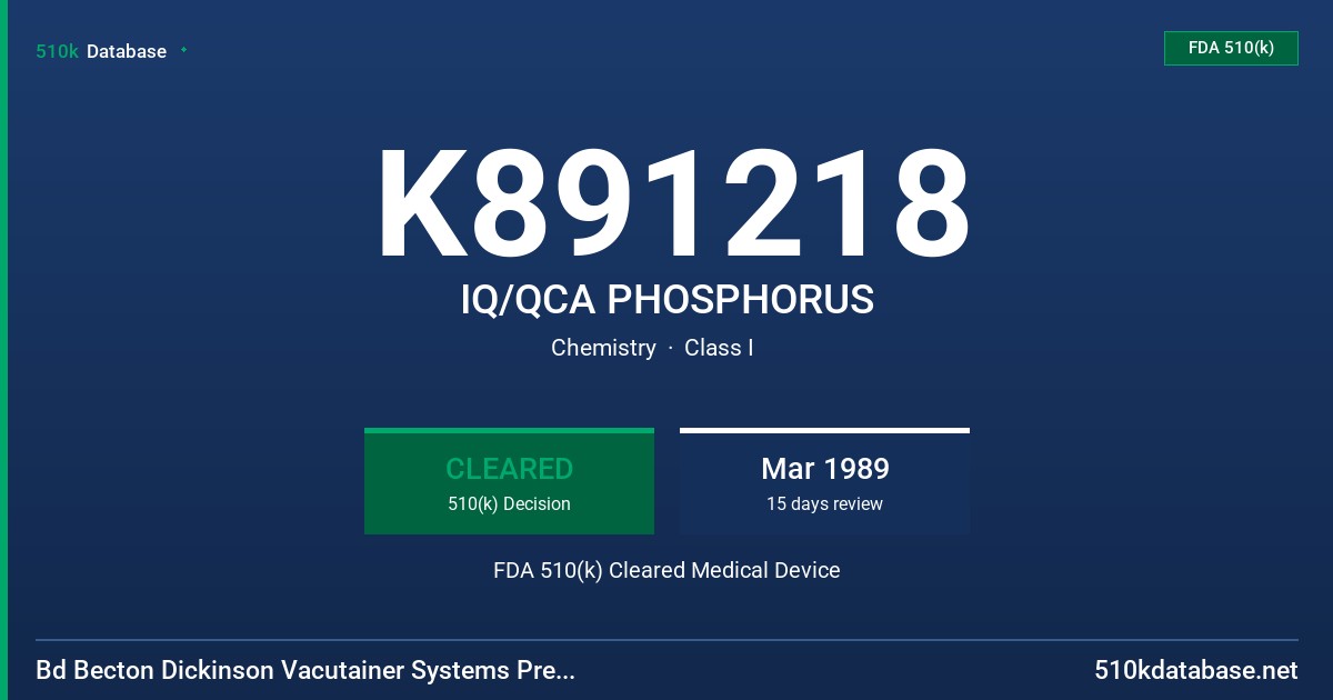 K891218 IQ/QCA PHOSPHORUS FDA 510(k) Cleared Medical Device
