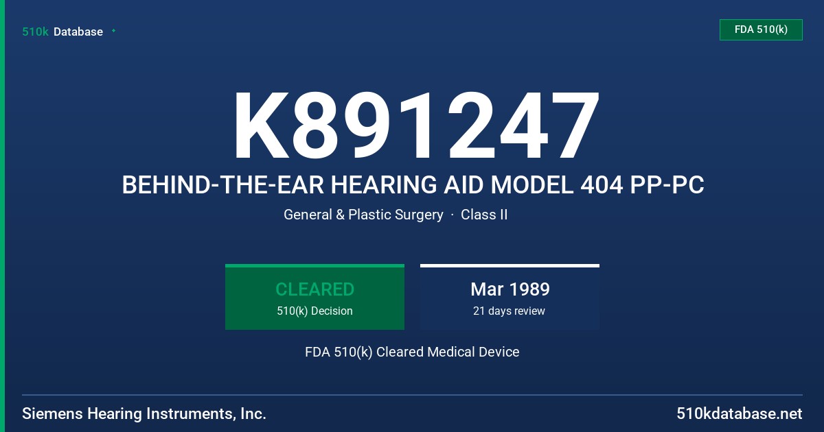 K891247 BEHIND-THE-EAR HEARING AID MODEL 404 PP-PC FDA 510(k) Cleared Medical Device