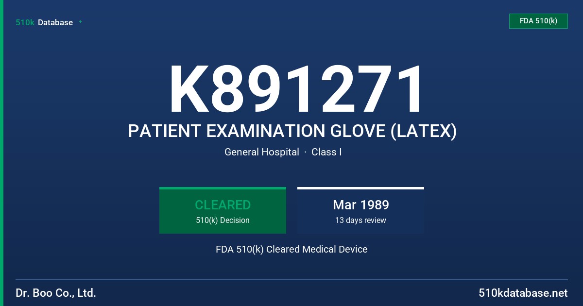 K891271 PATIENT EXAMINATION GLOVE (LATEX) FDA 510(k) Cleared Medical Device