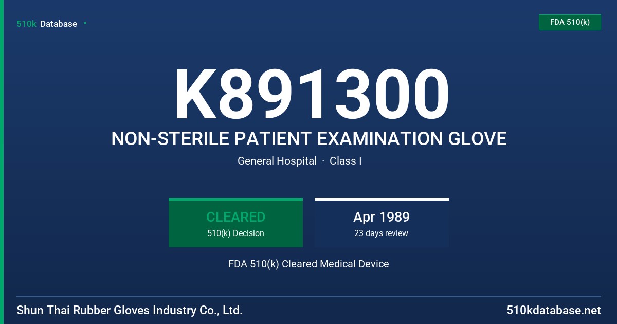 K891300 NON-STERILE PATIENT EXAMINATION GLOVE FDA 510(k) Cleared Medical Device