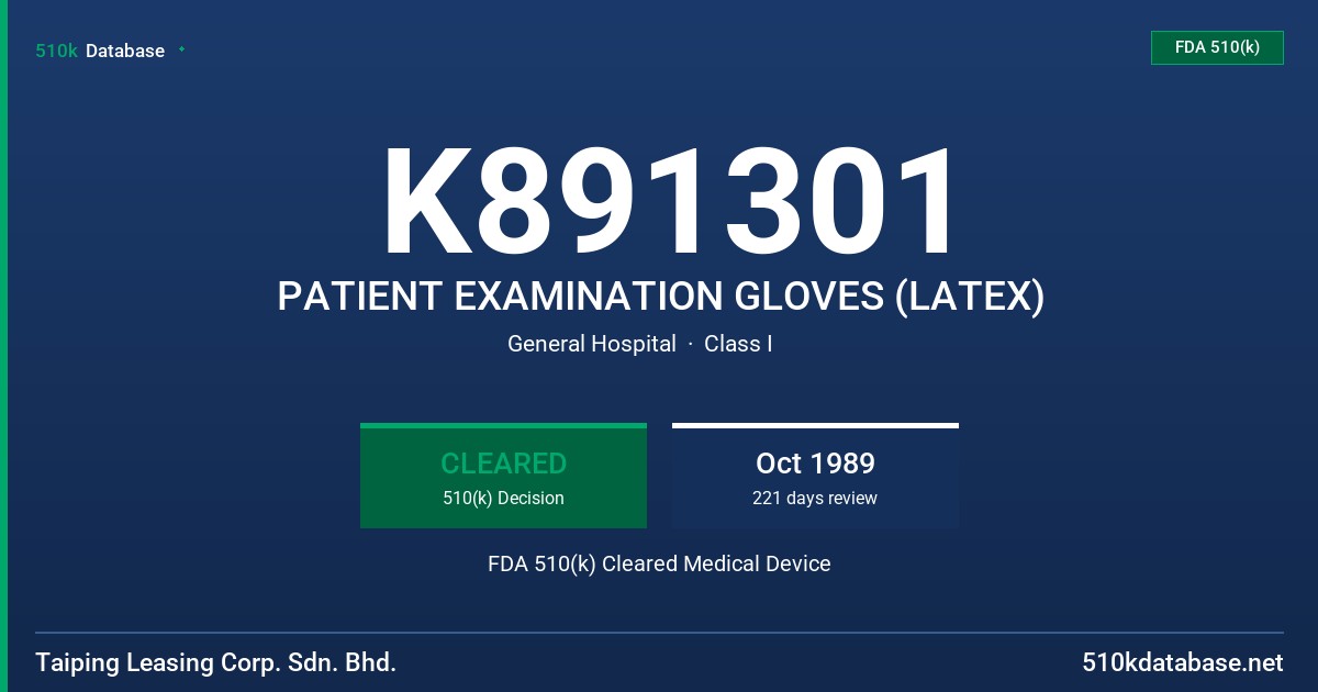 K891301 PATIENT EXAMINATION GLOVES (LATEX) FDA 510(k) Cleared Medical Device