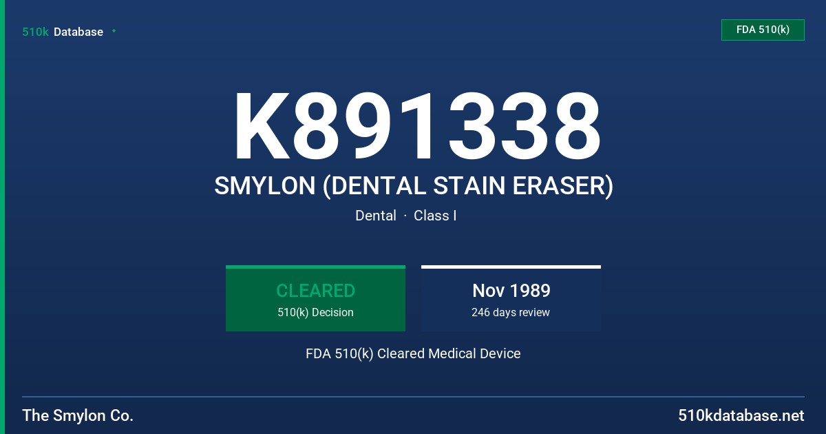K891338 SMYLON (DENTAL STAIN ERASER) FDA 510(k) Cleared Medical Device