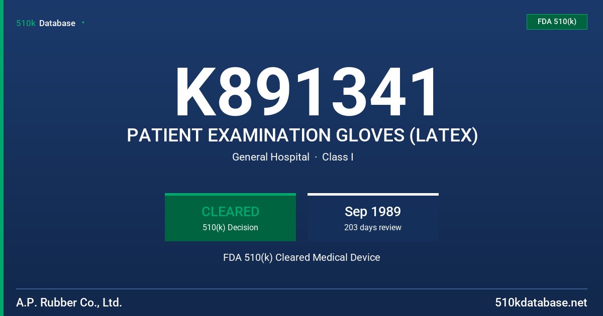 K891341 PATIENT EXAMINATION GLOVES (LATEX) FDA 510(k) Cleared Medical Device