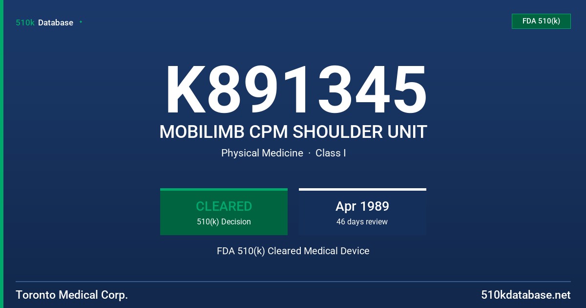 K891345 MOBILIMB CPM SHOULDER UNIT FDA 510(k) Cleared Medical Device