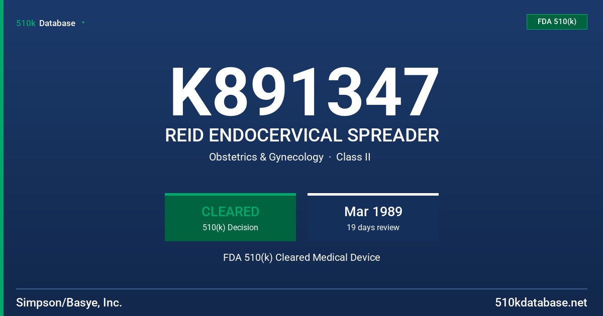 K891347 REID ENDOCERVICAL SPREADER FDA 510(k) Cleared Medical Device