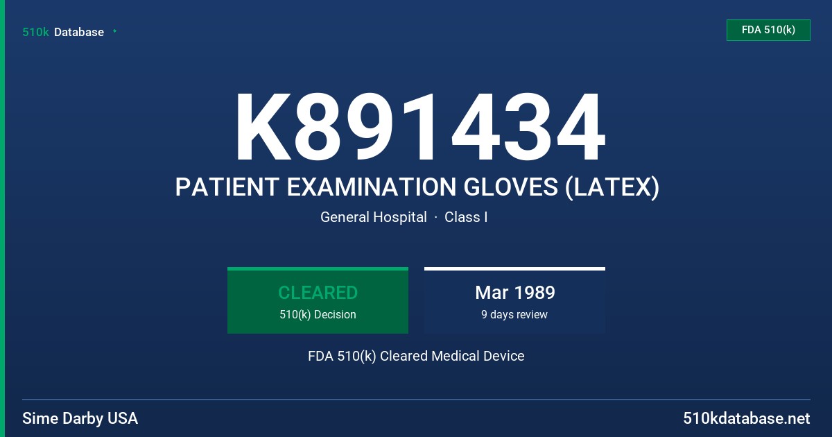 K891434 PATIENT EXAMINATION GLOVES (LATEX) FDA 510(k) Cleared Medical Device