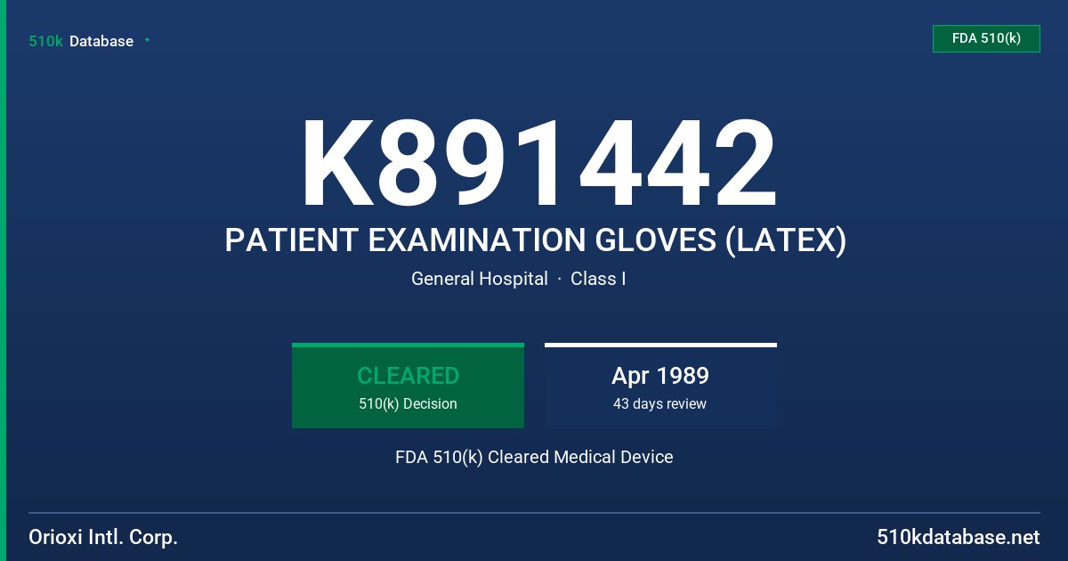 K891442 PATIENT EXAMINATION GLOVES (LATEX) FDA 510(k) Cleared Medical Device