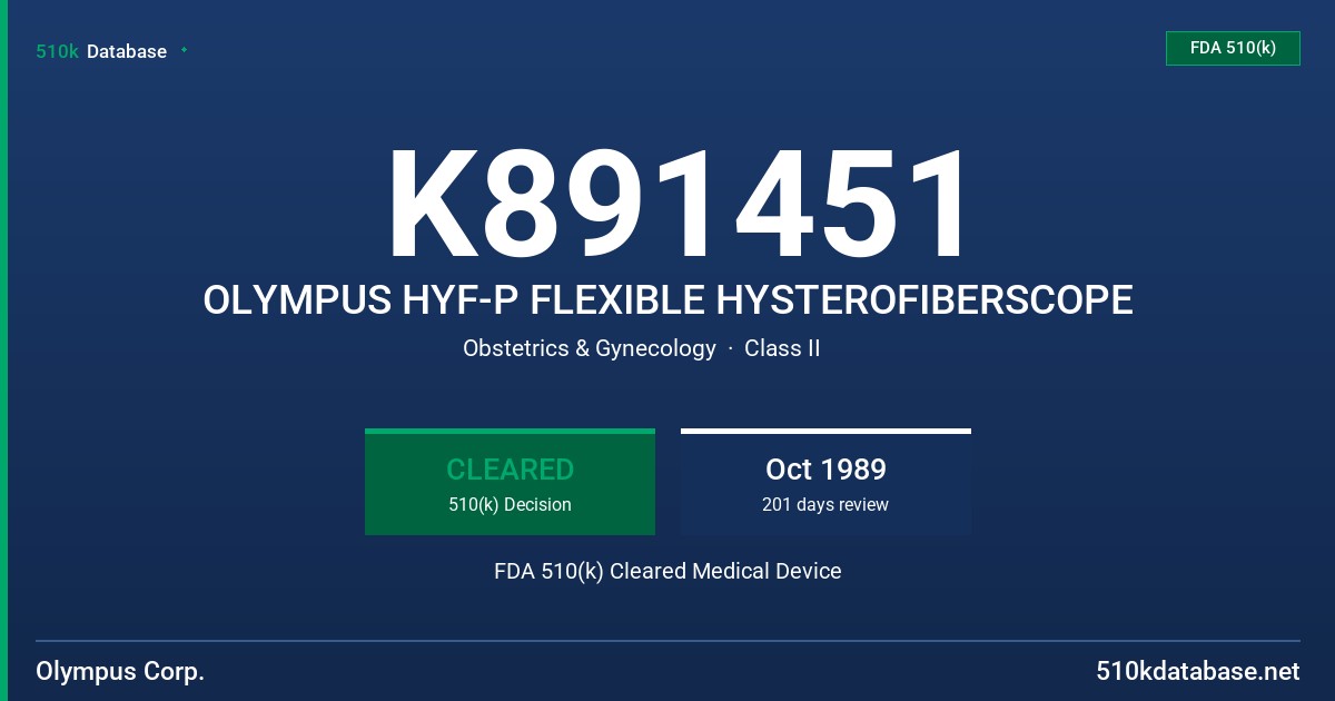 K891451 OLYMPUS HYF-P FLEXIBLE HYSTEROFIBERSCOPE FDA 510(k) Cleared Medical Device