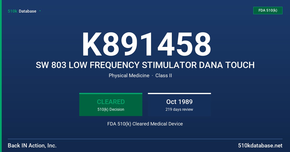 K891458 SW 803 LOW FREQUENCY STIMULATOR DANA TOUCH FDA 510(k) Cleared Medical Device