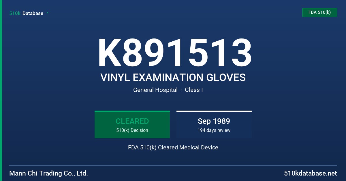 K891513 VINYL EXAMINATION GLOVES FDA 510(k) Cleared Medical Device